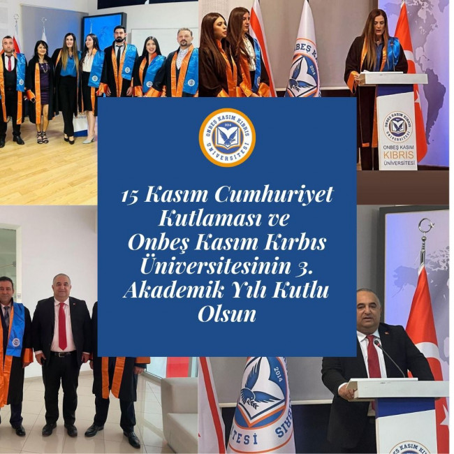 Kuzey Kıbrıs Türk Cumhuriyetinin 38. Kuruluş Yıldönümünü ve Onbeş Kasım Kıbrıs Üniversitesinin 3. Akademik Yılını Kutladık